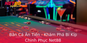 Ban Ca An Tien Kham Pha Bi Kip Chinh Phuc Net88